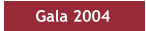 Gala 2004